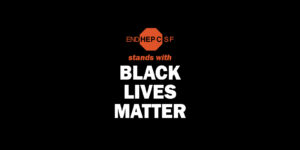 End Hep C SF stands with Black Lives Matter